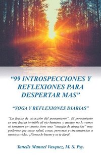 bokomslag &quot;99 Introspecciones Y Reflexiones Para Despertar Mas&quot;
