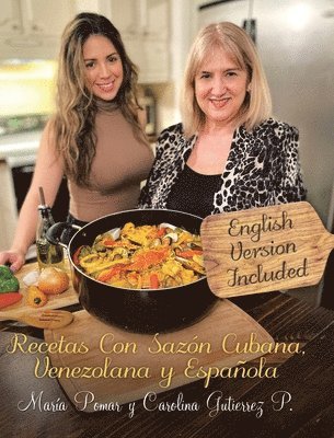 Recetas con Sazn Cubana, Venezolana y Espaola (English and Spanish Edition) 1