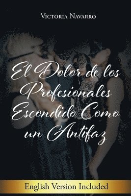 bokomslag Dolor De Los Profesionales Escondido Como Un Antifaz