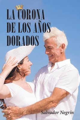 bokomslag La Corona De Los Aos Dorados