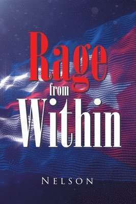 bokomslag Rage from Within