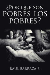bokomslag ¿Por qué son pobres los pobres?