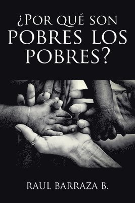 ¿Por qué son pobres los pobres? 1