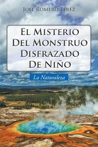 bokomslag El Misterio Del Monstruo Disfrazado De Nio