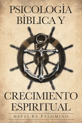 Psicologa Bblica y Crecimiento Espiritual 1