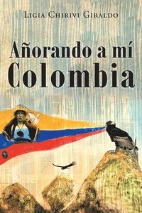 bokomslag Aorando a Mi Colombia