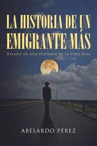 bokomslag La historia de un emigrante ms
