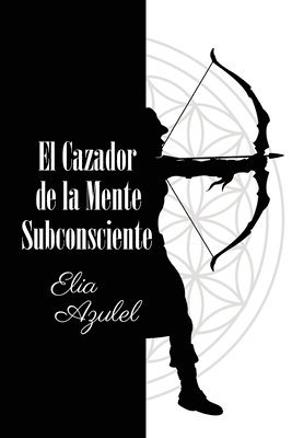 bokomslag El Cazador de la Mente Subconsciente