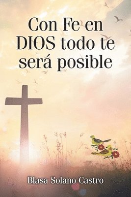 bokomslag Con Fe en DIOS todo te ser posible