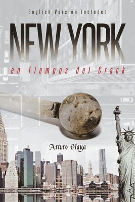 New York en Tiempos del Crack (English and Spanish Edition) 1