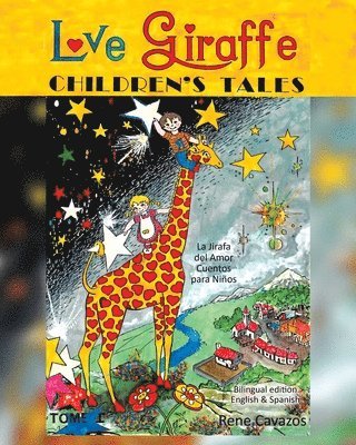 Love Giraffe Children's Tales (English and Spanish Edition) 1