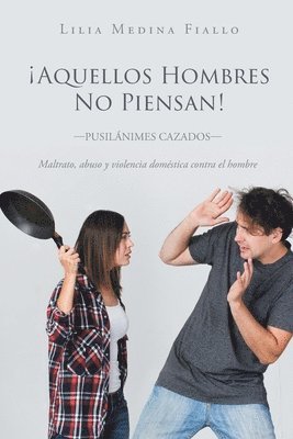 Aquellos Hombres No Piensan 1