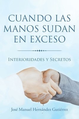 bokomslag Cuando las manos sudan en exceso