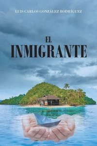 bokomslag El Inmigrante