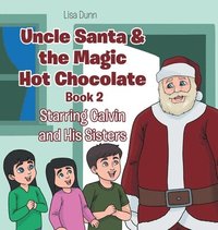 bokomslag Uncle Santa & the Magic Hot Chocolate