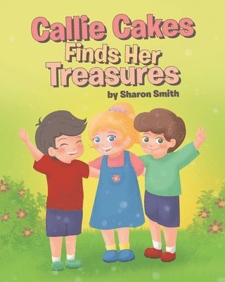 Callie Cakes Finds Her Treasures 1