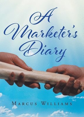 A Marketer's Diary 1