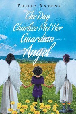 bokomslag The Day Charlize Met Her Guardian Angel