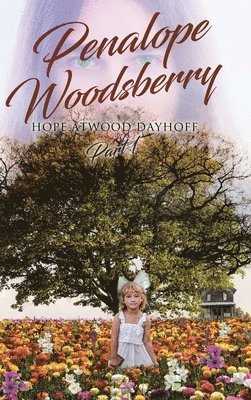 Hope Atwood Dayhoff - Penalope Woodsberry, Inbunden