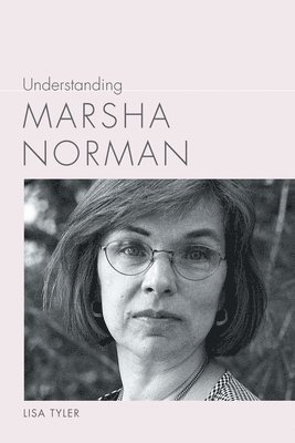 Understanding Marsha Norman 1