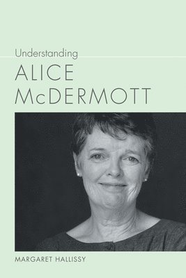 Understanding Alice McDermott