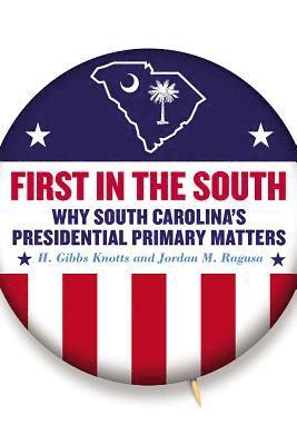 H. Gibbs Knotts, Jordan M. Ragusa, H Gibbs Knotts, Jordan M Ragusa - First in the South, Häftad
