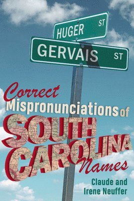 Correct Mispronunciations of South Carolina Names 1