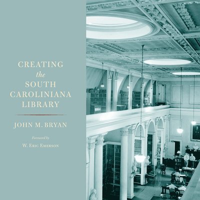 Creating the South Caroliniana Library 1