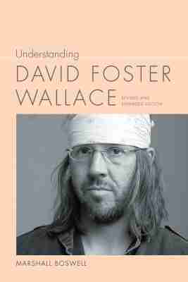 Marshall Boswell - Understanding David Foster Wallace, Häftad