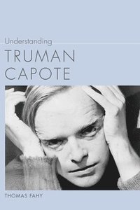 bokomslag Understanding Truman Capote