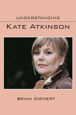 bokomslag Understanding Kate Atkinson