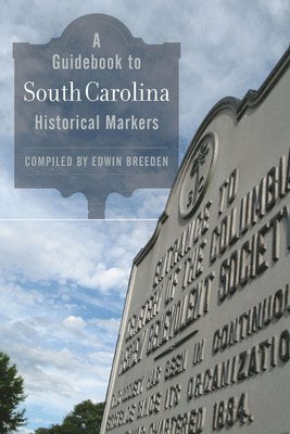 bokomslag Guidebook to South Carolina Historical Markers