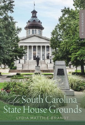 bokomslag The South Carolina State House Grounds