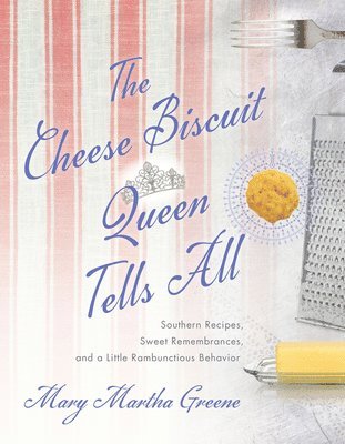 bokomslag Cheese Biscuit Queen Tells All