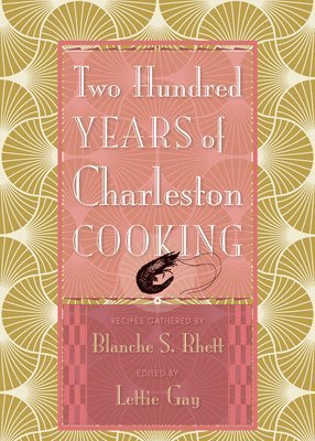 bokomslag Two Hundred Years of Charleston Cooking