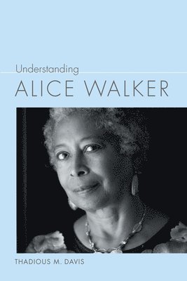 Understanding Alice Walker 1