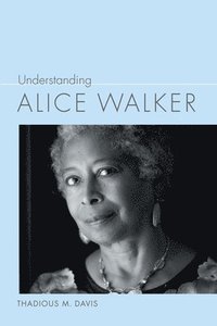 bokomslag Understanding Alice Walker