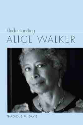 Thadious M. Davis - Understanding Alice Walker, Häftad