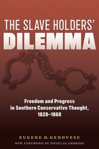 bokomslag The Slaveholders' Dilemma