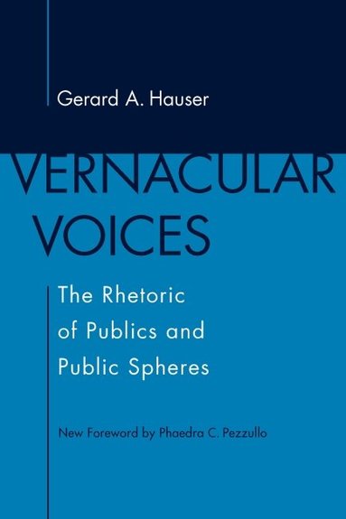 Gerard A. Hauser - Vernacular Voices, Häftad
