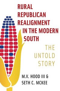 bokomslag Rural Republican Realignment in the Modern South