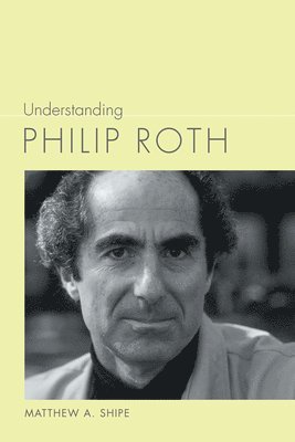 Understanding Philip Roth 1