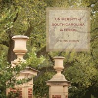 bokomslag University of South Carolina in Focus