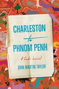 bokomslag Charleston to Phnom Penh