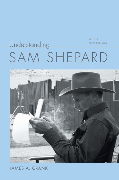 James A. Crank - Understanding Sam Shepard, Häftad