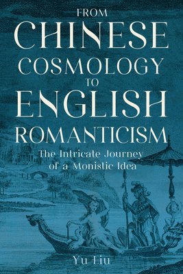 From Chinese Cosmology to English Romanticism 1