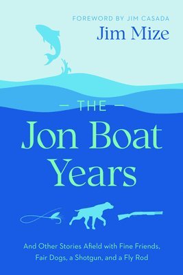 The Jon Boat Years 1