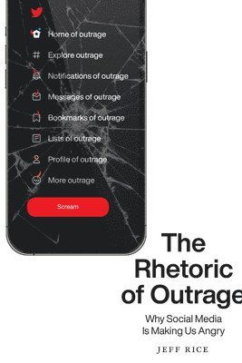 bokomslag The Rhetoric of Outrage