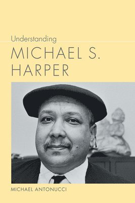 bokomslag Understanding Michael S. Harper
