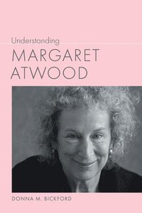 bokomslag Understanding Margaret Atwood